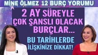 23-29 Aralık Mine Ölmez 12 burç yorumu 2 ay çok şanslı olacak burçlar Bu tarihlerde ilişkiye dikkat