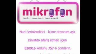 Nuri Serinlendirici-İçime atıyorum aşk