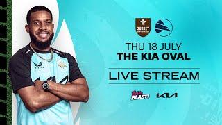  LIVE - Surrey vs Hampshire (Vitality Blast)