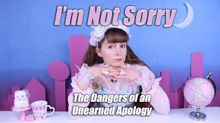 I'm Not Sorry - The Dangers of an Unearned Apology - LWLN 01 24 2021