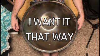 Backstreet Boys - I Want It That Way (handpan cover)