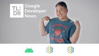 Computer vision, Natural Language Assessment, and more dev news!