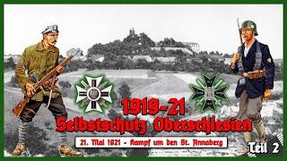 21. Mai 1921- Der Kampf um den Annaberg - 1919-21 Selbstschutz Oberschlesien # 2