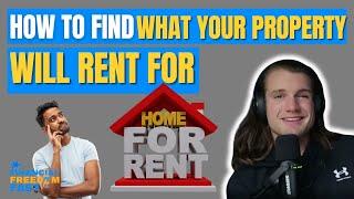 How to Find What Your Property Will Rent For
