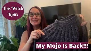 This Witch Knits-The Mojo Is Back!!!