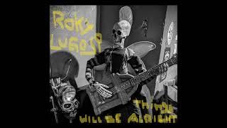 Roky Lugosi: Things will be alright (Demo)