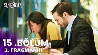 Sahipsizler 15. Bölüm 1. Fragmanı | Sakın Ölme Bu Vijdanı Taşıyamam!