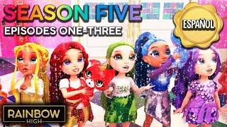 ¡Bienvenidas a Rainbow World! | Temporada 5 Episodios 1-3 | Rainbow High