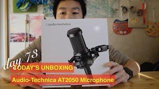 Day 73 Today's unboxing: Audio-Technica AT2050 Microphone