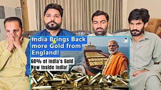 India Brings Back 102 Tonnes Gold from Bank of England 60of Indias Gold is with  #pakistanreaction