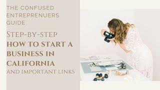 How to Start a Business in California | Step by Step Guide to Self Employment with Links