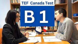 Full TEF Canada Speaking Test Level B1, Epreuve Expression Orale B1