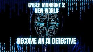 AI DETECTIVE & CORPORATE ESPIONAGE | CYBER MANHUNT 2 NEW WORLD Gameplay