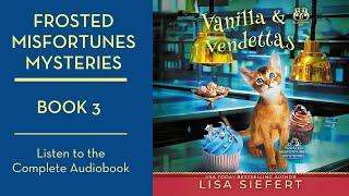 Vanilla and Vendettas Audiobook | Frosted Misfortunes Mysteries Book 3 in the Series