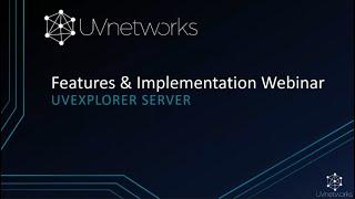 Webinar: UVexplorer Server - Features & Implementation