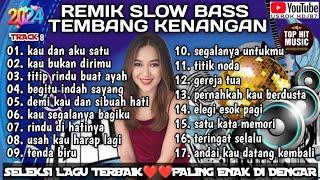 REMIK PALEMBANG SLOW BASS TEMBANG KENANGAN TERBAIK@USROKKDJ87-sp1pr