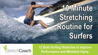 Surfing Stretches, Surfing Stretching Routine, Best Flexibility Program for Surfers