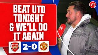 We Beat Utd Tonight & We’ll Do It Again In The FA Cup! (Marty) | Arsenal 2-0 Manchester United