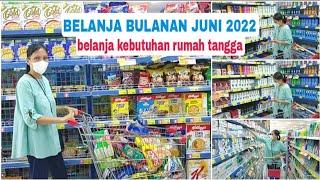 BELANJA BULANAN JUNI 2022 | belanja kebutuhan rumah tangga