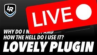 Introducing the Lovely Plugin - The full live show