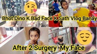 After second surgery my face /bhot dino k bad face k sath vlog banaya/Saima Vlog