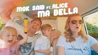 Mok Saib ft. Alice - Ma Bella (Clip Officiel)