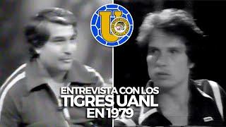 Entrevista con Tigres UANL en 1979 | Roberto Gómez Junco