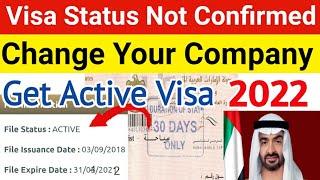 UAE Visa Status Not Confirmed | Change Your Company Get Active Visa Status | Visa Not Confirmed News