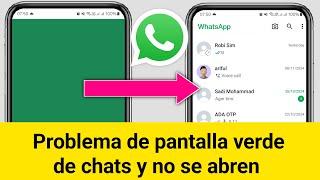 ¿Cómo solucionar el problema de pantalla verde en los chats de WhatsApp?