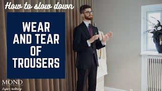 Tips to Slow Down Wear and Tear of Trousers