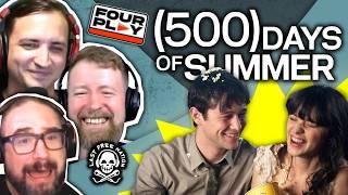 (500) Days of Summer: Psychological Poison in Movie Form - Four Play Ep 36 (Spit Roast)