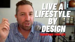 Create Your Best Self Through A Lifestyle By Design (With Rob Cressy) - #59