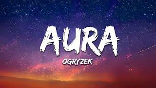 Ogryzek - AURA (Ultra Slowed + Reverb)