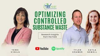 Optimizing Controlled Substance Waste: Research Insights from the Field