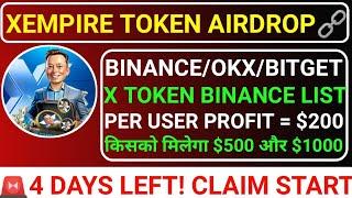 XEMPIRE TOKEN AIRDROPFINAL TASK️04 DAYS LEFTLISTING PRICE  $0.001BINANCE LISTING #blum #major