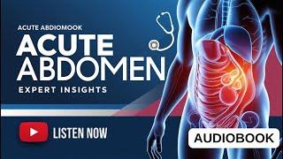 Acute Abdomen: Symptoms, Diagnosis, and Treatment | Recognizing Acute Abdominal Emergencies Early