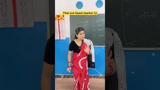 That one sweet teacher in every School ‍ #shorts #ytshorts #sejalgabashorts #teacherlife