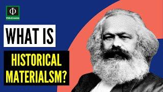 What is Historical Materialism?