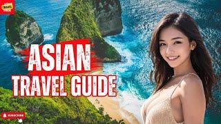 Discover the Hidden Gems: Asian Travel Guide