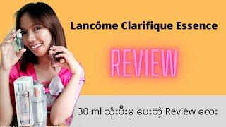 Lancôme clarifique essence review #Lancôme #Clarifique #essence #review #myanmar #beautybynyein