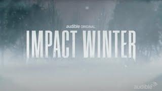 Impact Winter: An Audible Original Series – Season 1