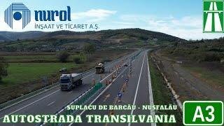 A3 - Trafic pe 13,55 km de autostradă după 1 an de la inaugurare, Nușfalău – Suplacu de Barcău,Nurol