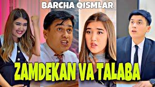 Zamdekan va Talaba (sevishsa) | Barcha qismlar (1-8)