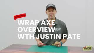 The Wrap Axe Overview with Justin Pate | SIGNGEER