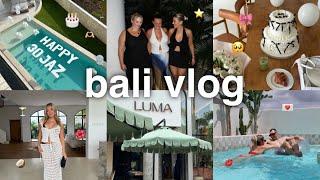 bali for my 30th  villas, birthday surprises, where we went & ate