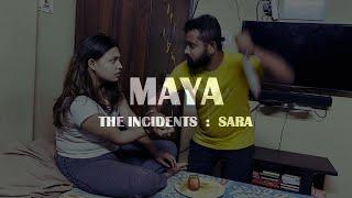 #SPOOKYTUBE| MAYA THE INCIDENTS : SARA| #HORROR| #DARRBANARAHE