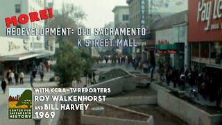 More Redevelopment: Old Sacramento and K Street Mall, 1969