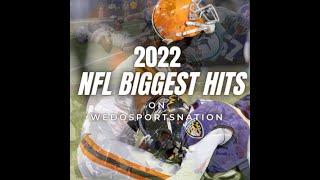 Biggest NFL Hits in the World 2022 Only on WeDoSportsNation #WDSN #CoachLarry Ep99