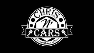 Chris N' Cars Intro June 2018