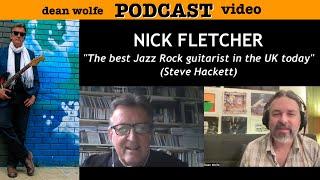 Jazz Fusion- Nick Fletcher on New Album, Alan Holdsworth, John Hackett Band, Songwriting and more...